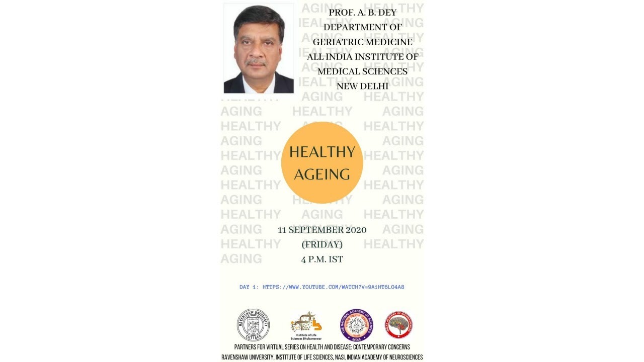Day 1 II Healthy Aging II Prof. A. B. Dey