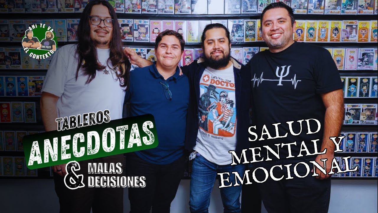 Tableros, anécdotas y malas decisiones: Salud mental y emocional.