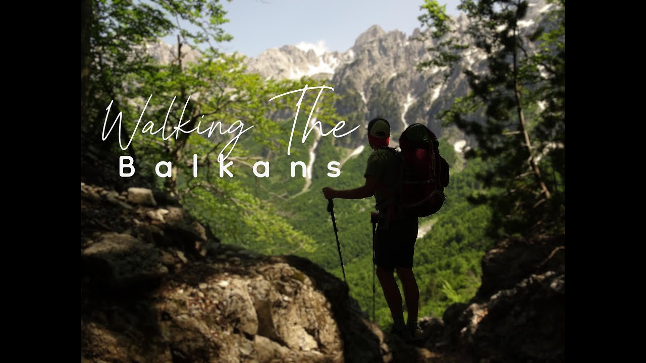 Walking The Balkans