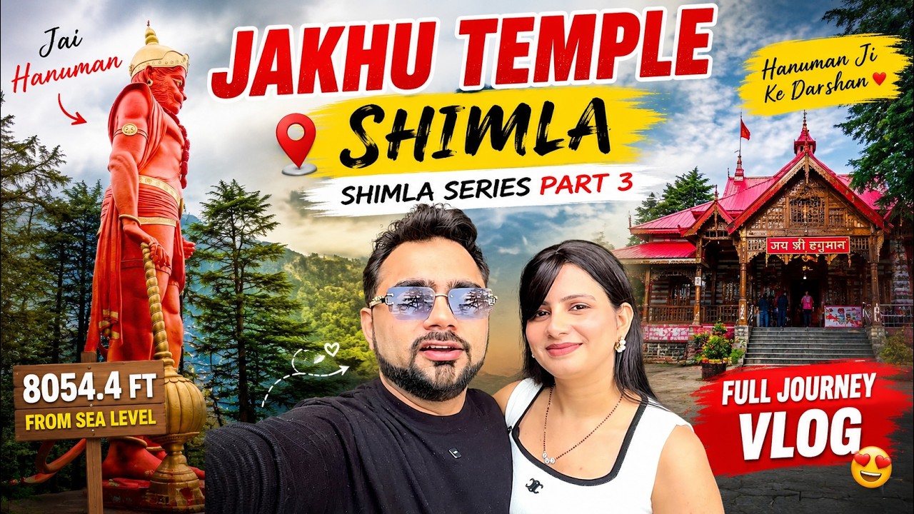 Visiting Jakhu Temple at 8054 Ft 🙏🏔️ | Shimla Series | Part 3 | Tomato Couple