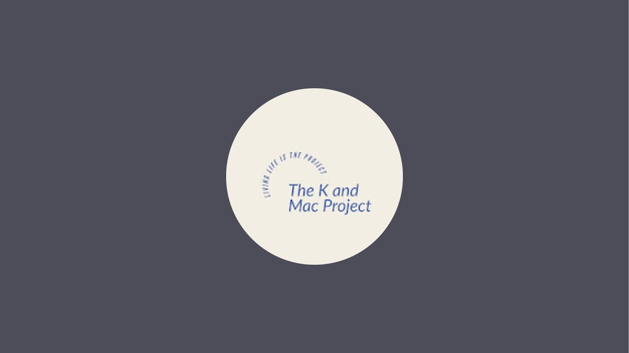 The K and Mac Project is live!