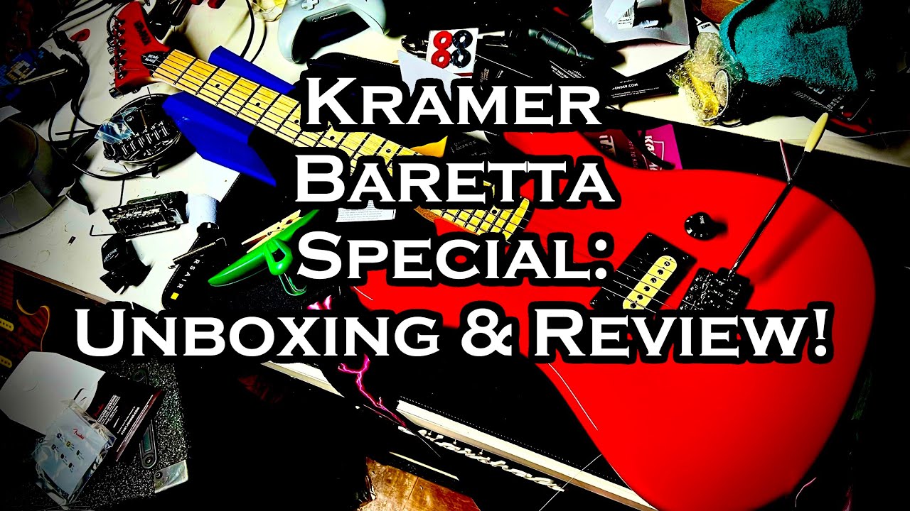 Kramer Baretta Special: Unboxing & Review!