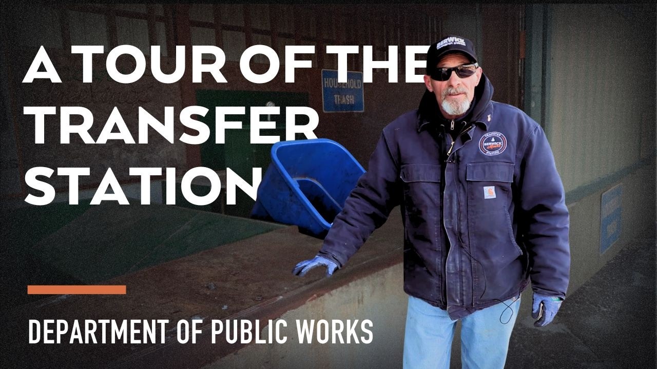 A Tour of the Berwick Transfer Station