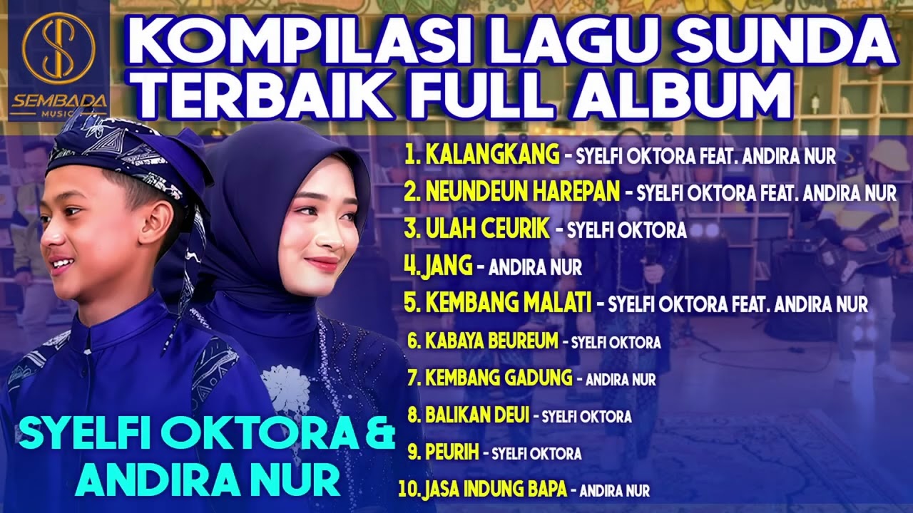Kompilasi Lagu Sunda Terbaik Andira Nur & Syelfi Oktora Full Album | Kalangkang, Neundeun Harepan