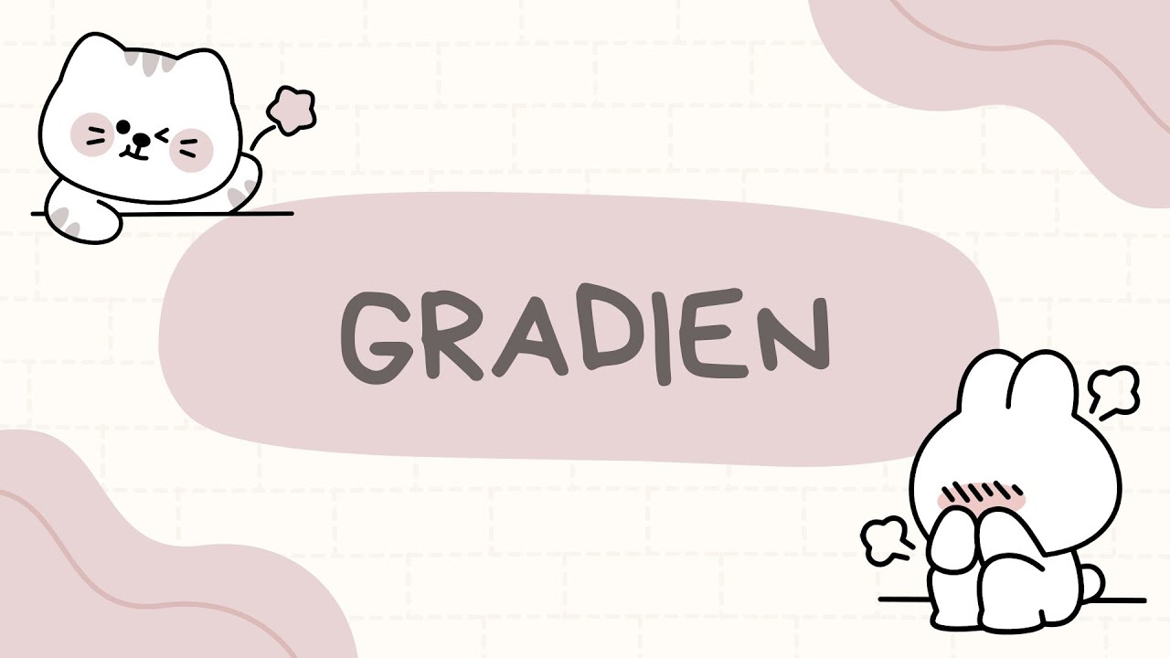 Gradien