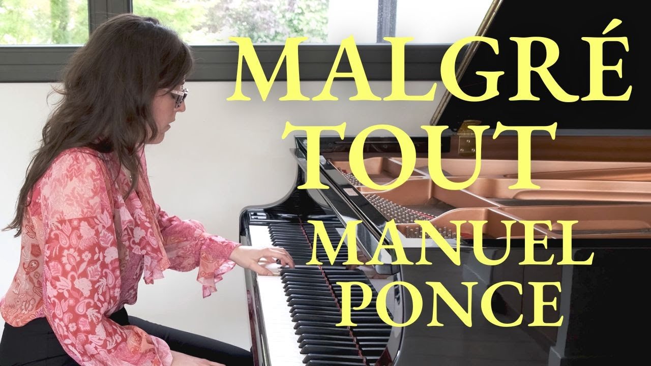 Malgre Tout (A pesar de todo) para la mano izquierda sola | Manuel Ponce | pianista Laura Pujol