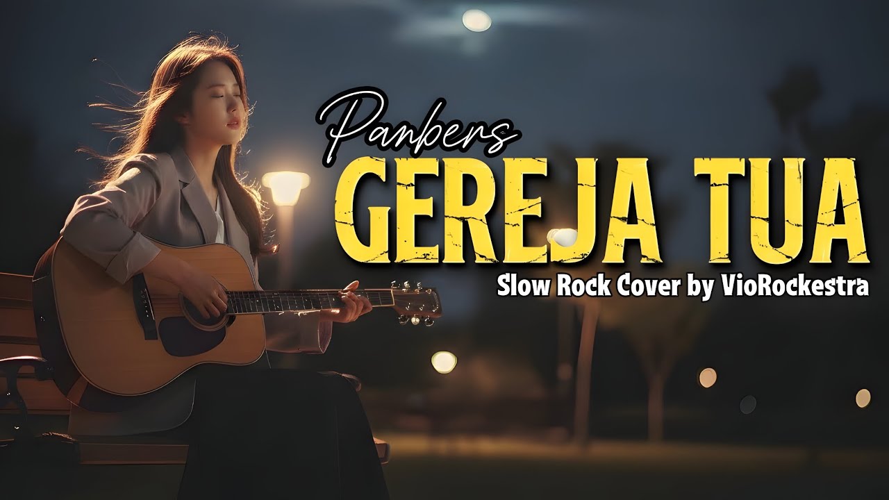 Gereja Tua – Panbers | Slow Rock Cover | VioRockestra