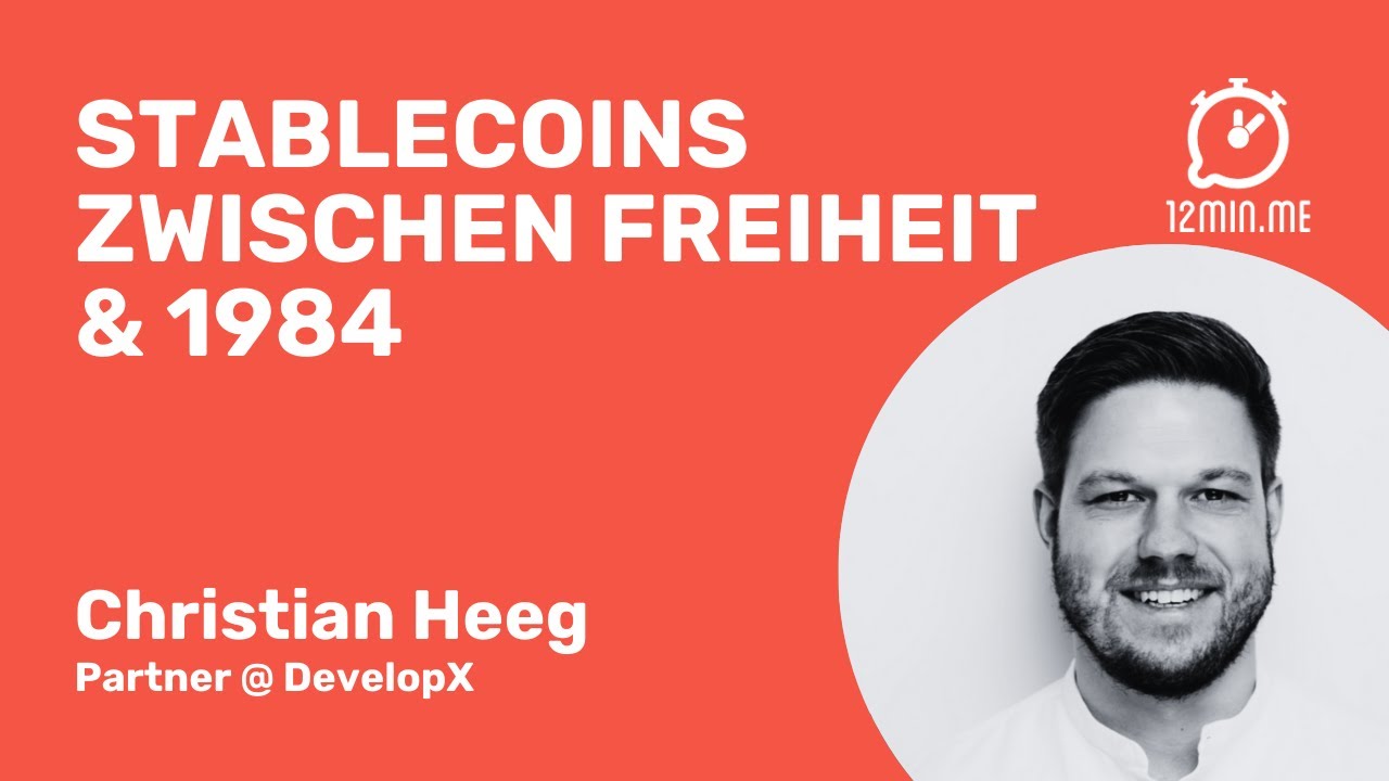 StableCoins zwischen Freiheit & 1984 | Christian Heeg | 12MIN.ME⏰ | Hamburg | IGNITE🔥110