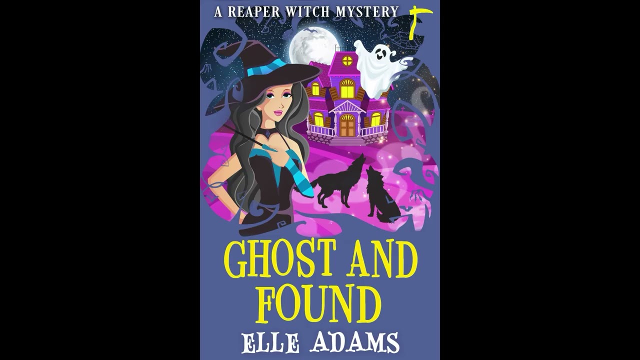 Ghost and Found (A Reaper Witch Mystery Book 4)