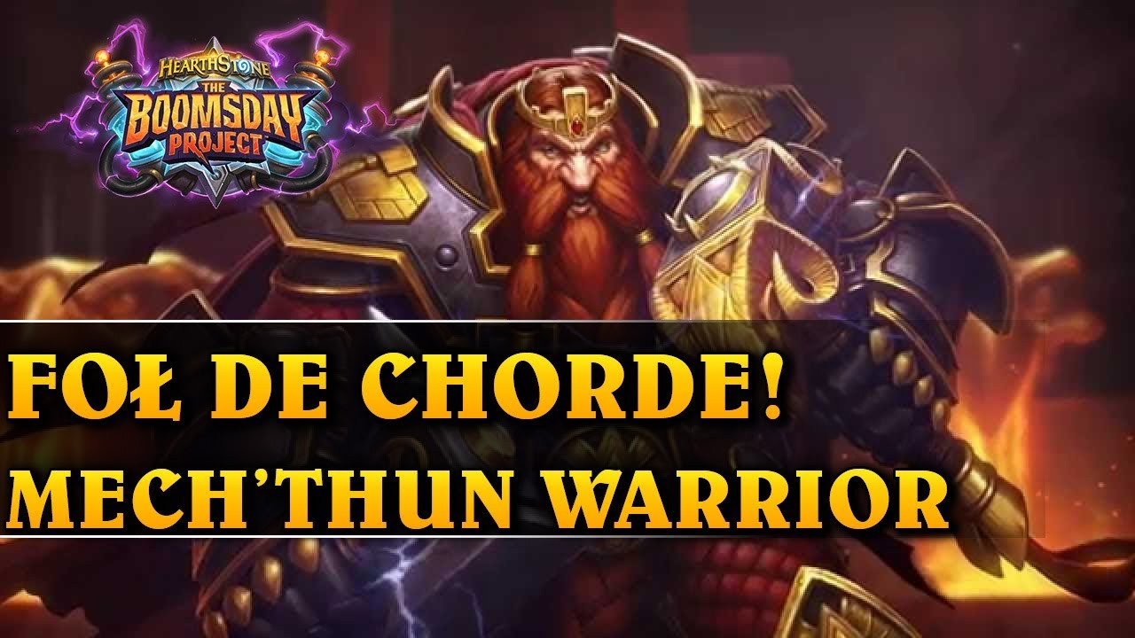 FOŁ DE CHORDE! - MECHA'THUN WARRIOR - Hearthstone Decks std (The Boomsday Project)