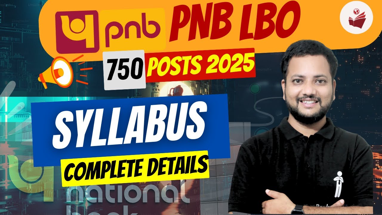 📢 Punjab National Bank (PNB) LBO 750 Posts Recruitment | Complete SYLLABUS Explained🔥
