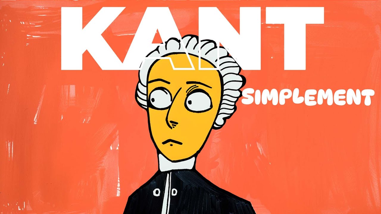 Kant, expliqué simplement.