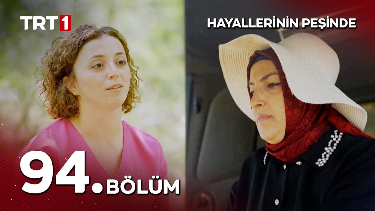 Hayallerinin Peşinde 94. bölüm