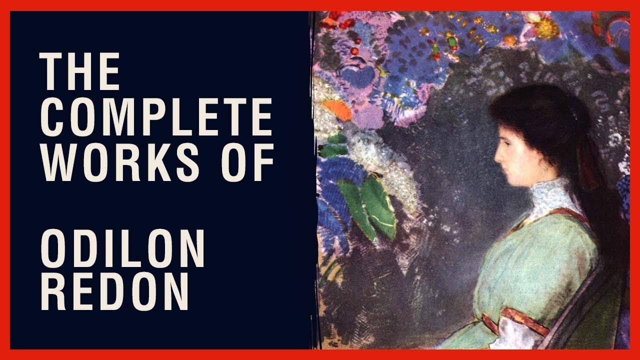 The Complete Works of Odilon Redon