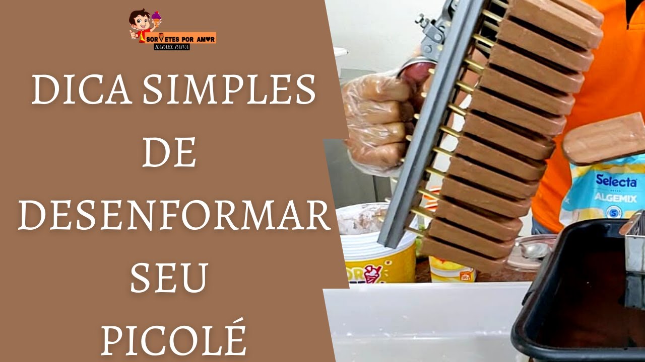 DICA SIMPLES DE DESENFORMAR  SEU PICOLÉ, POR SORVETES POR AMOR