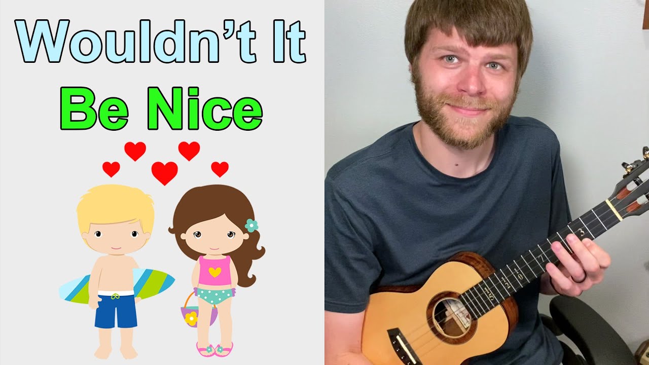 Wouldn't It Be Nice || Ukulele Tutorial (The Beach Boys)
