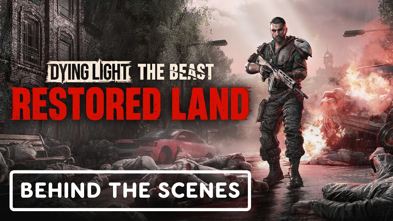 Dying Light: The Beast Restored Land Edition &ndash; Official Behind-the-Scenes Trailer