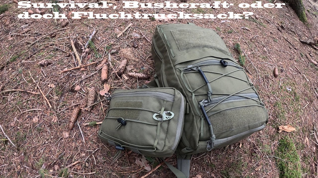 Bushcraft, Survival oder doch Fluchtrucksack?