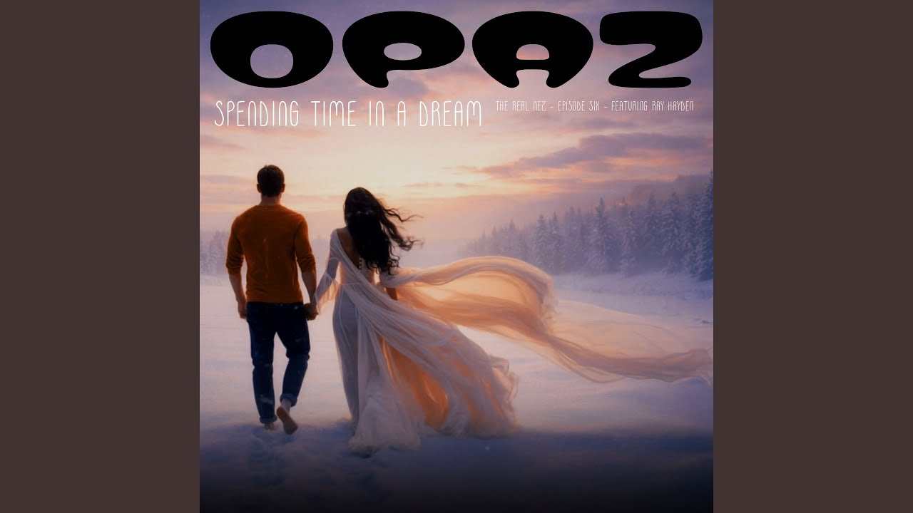 Spending Time In A Dream (feat. Ray Hayden) [The Real Nez Episode 6]