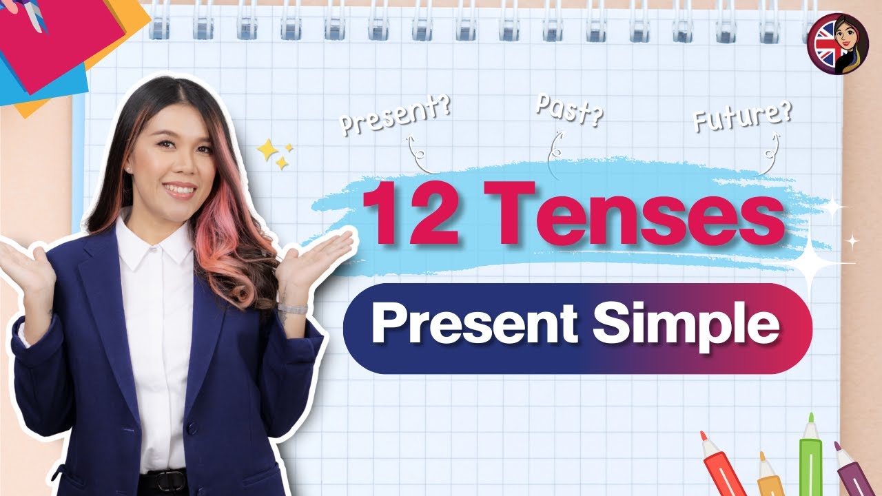 12 Tenses เห็นปุ๊บ ตอบได้ปั๊บกับครูหวาน I Present Simple