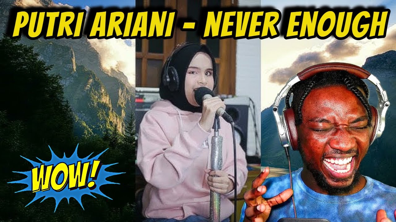 PUTRI ARIANI - NEVER ENOUGH ENHANCED COVER REACTION