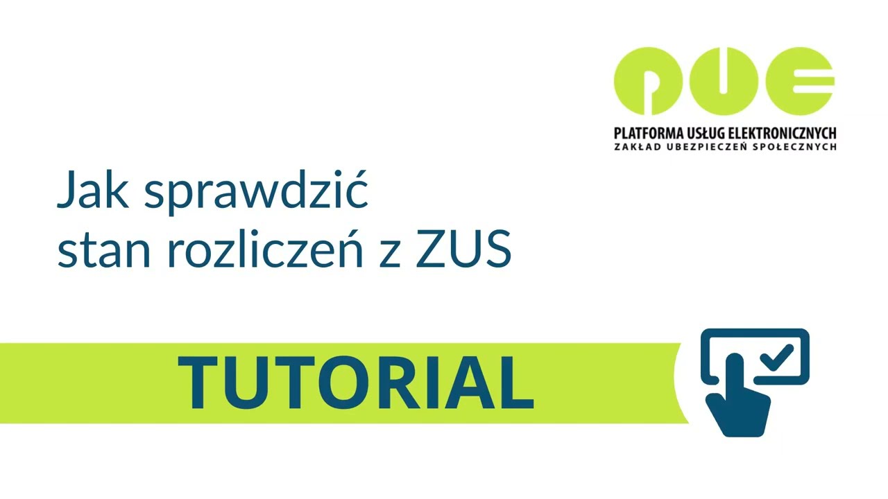 Tutorial stan rozliczeń z ZUS [PUE ZUS] (materiał archiwalny)