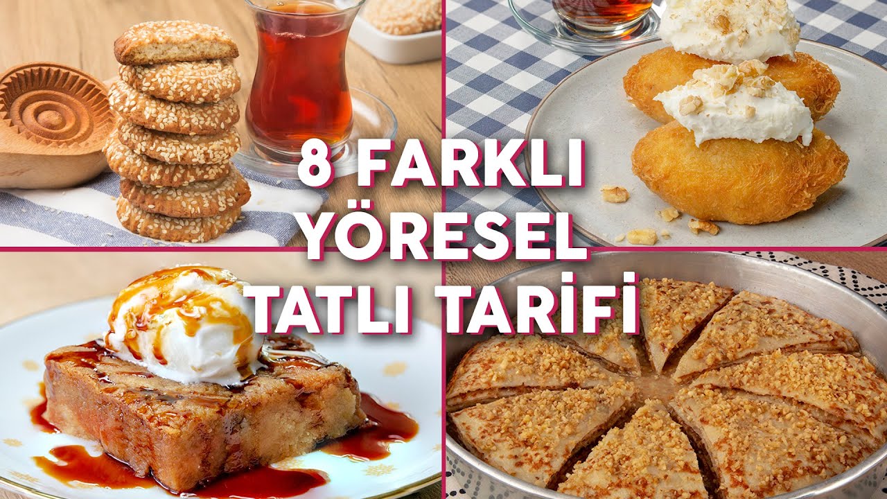 Benzersiz Bir Mutfağa Sahip Olduğumuzun Kanıtı 8 Farklı Yöresel Tatlı Tarifi - Tatlı Tarifleri
