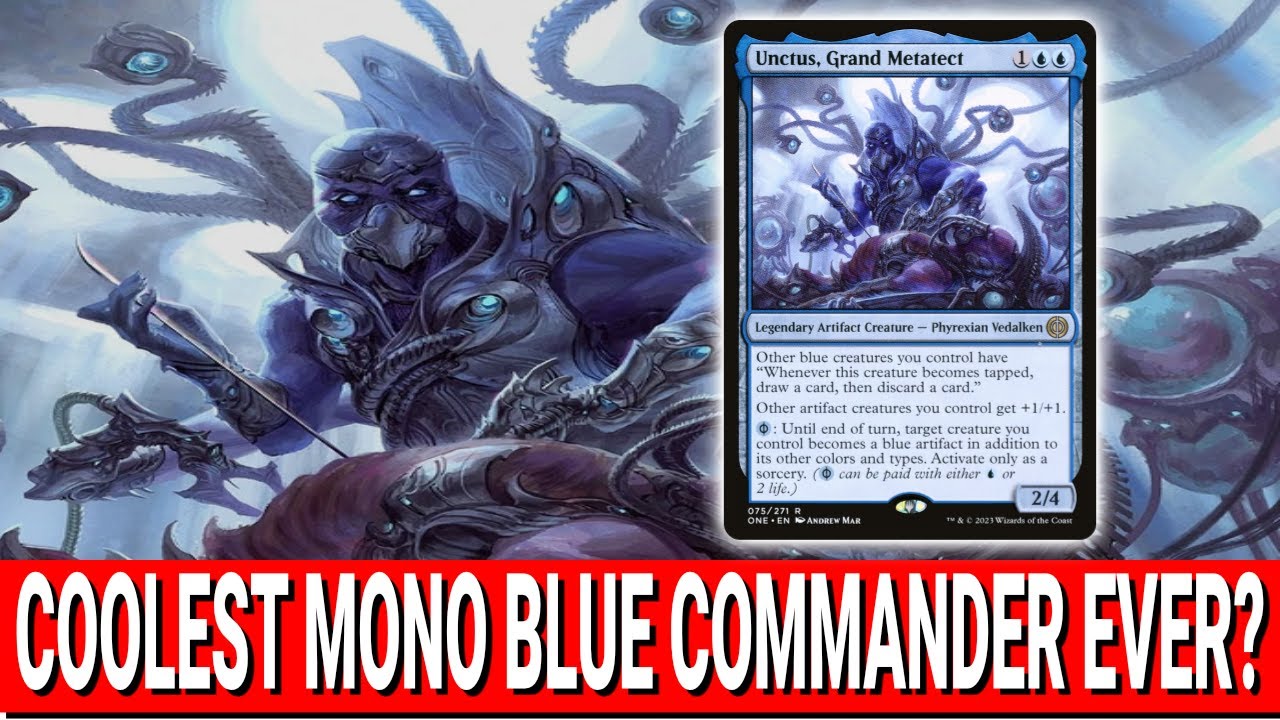 EDH/Commander Unctus, Grand Metatect (With Budget Alternative)