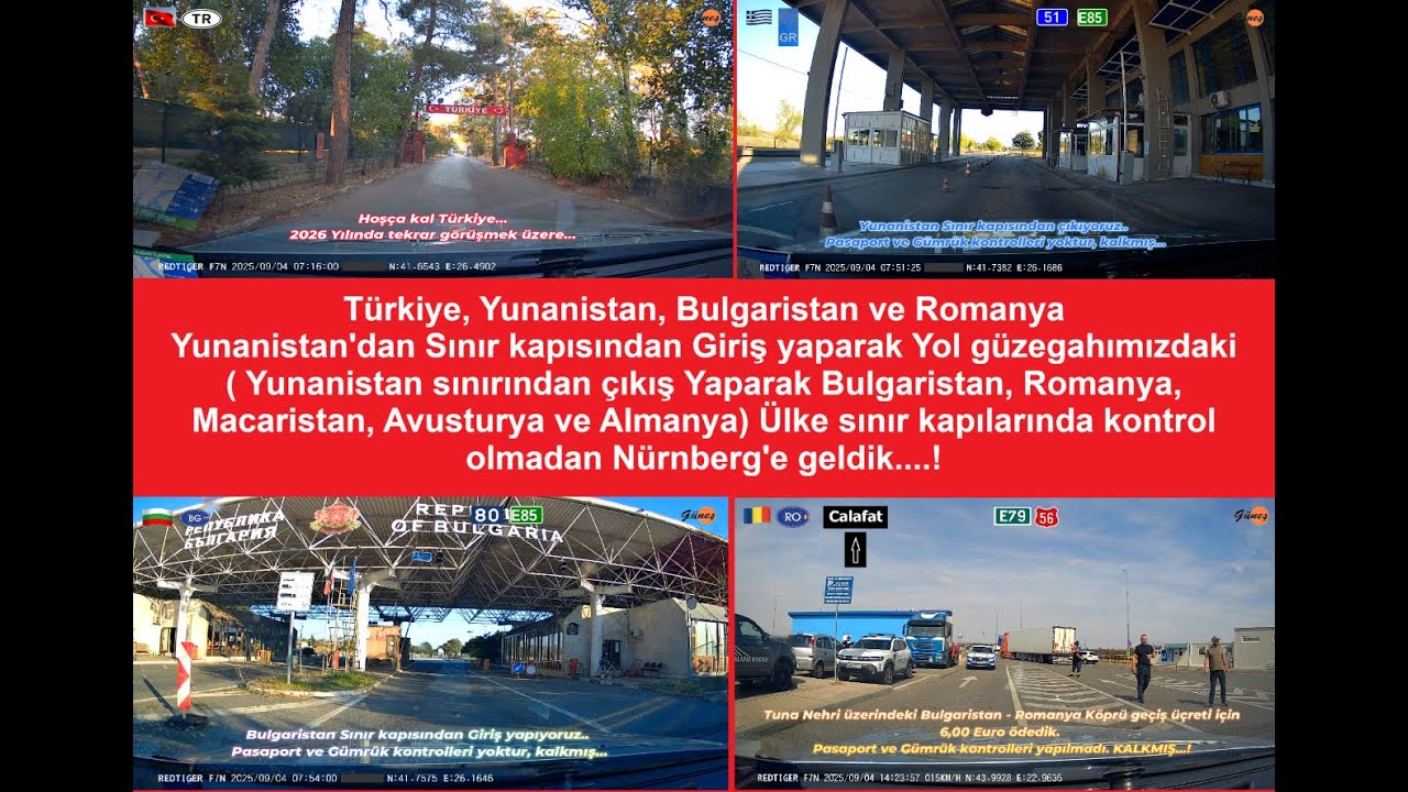 İzin Yolu 2025 Gaziantep - Nürnberg Dönüş, 04.09.2025 Pazarkule, TR, GR, Vidin - BG /Calafat Romanya