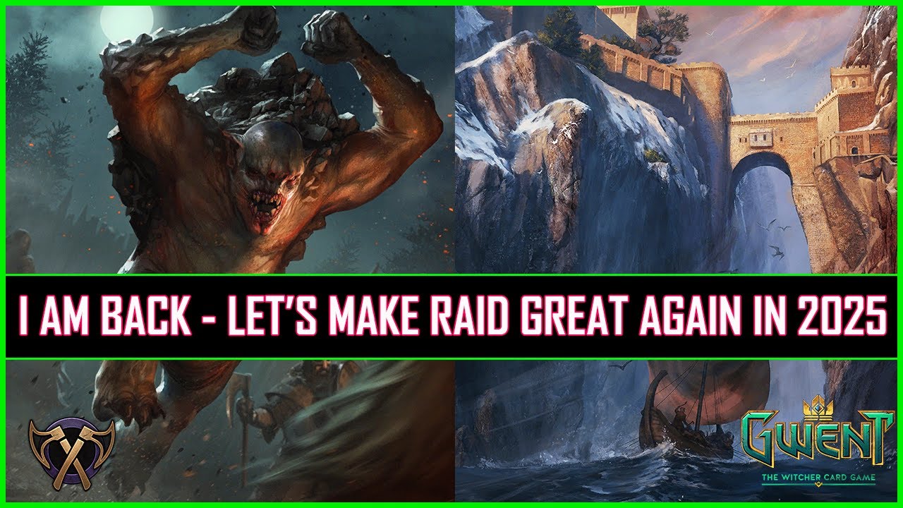 Gwent | A Perfect Raid Deck To Start Gwent In 2025 | I'm Back - 2025 Will Be Fun!