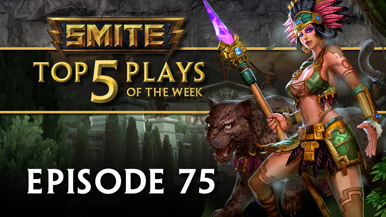 SMITE - Top 5 Plays #75