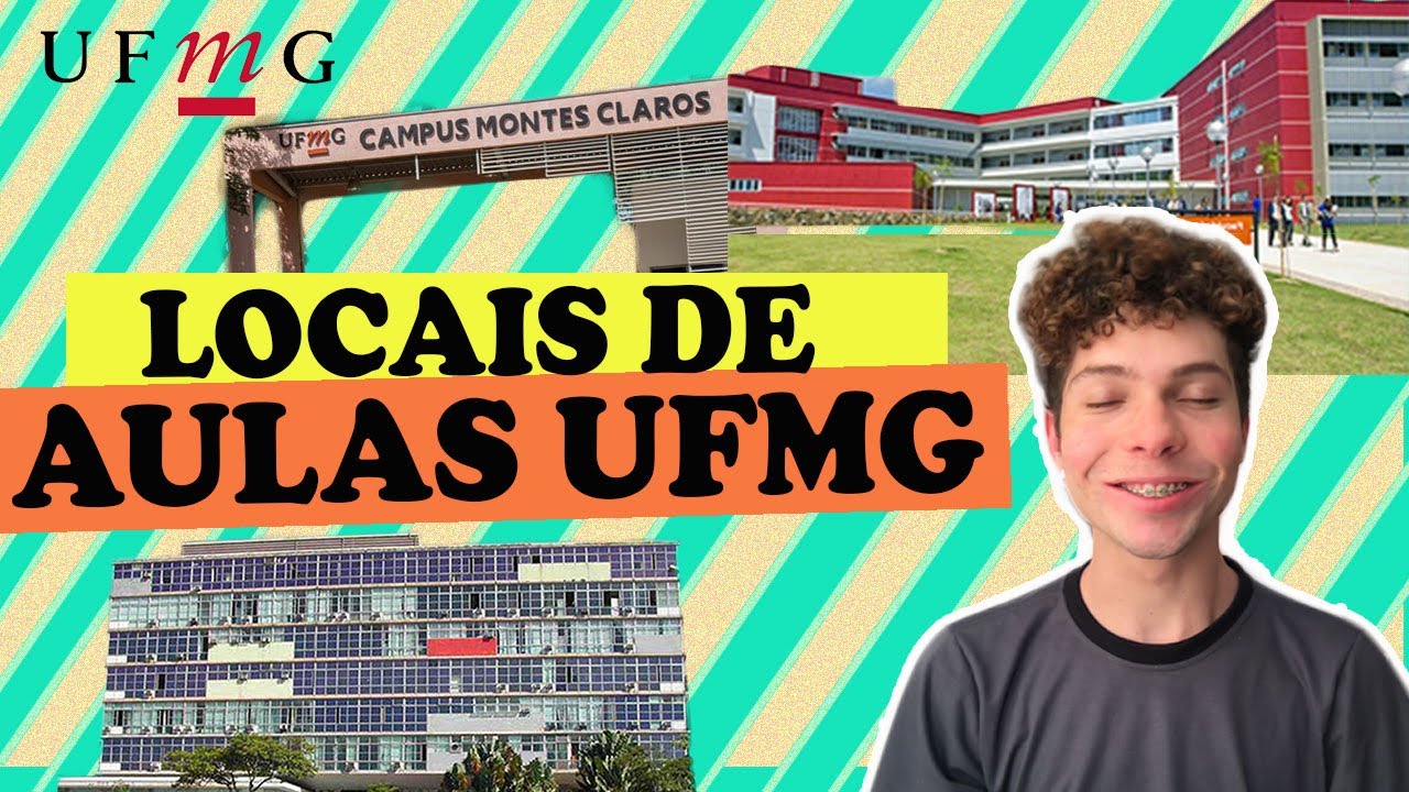 LOCAIS DE AULAS DOS CURSOS NA UFMG - Em que campus ou Faculdade voc&ecirc; ir&aacute; estudar?