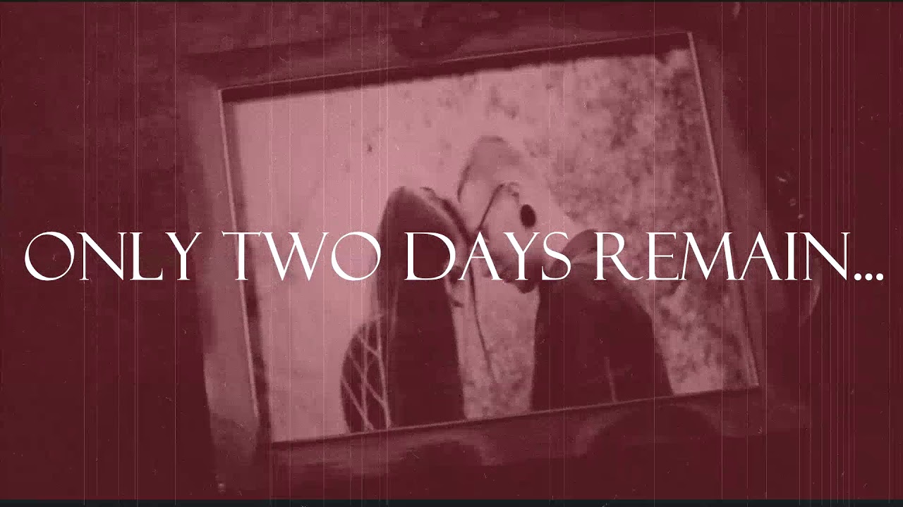 Only Two Days Remain...