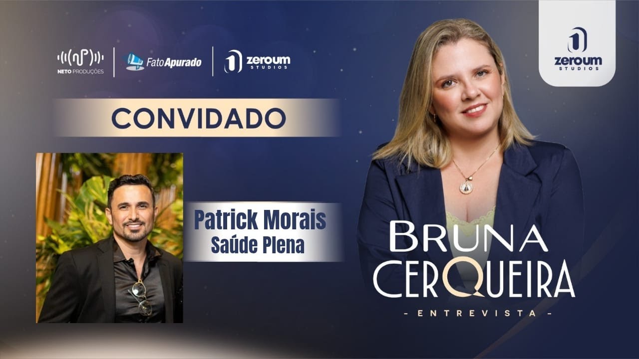 PATRICK MORAIS / Bruna Cerqueira Entrevista