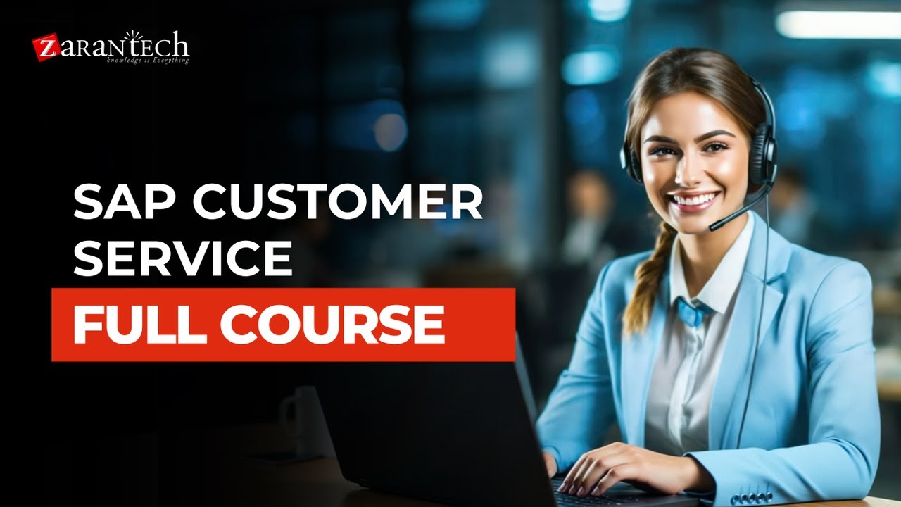 SAP Customer Service Full Course | ZaranTech