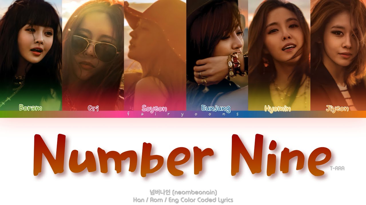 T-ARA (티아라) Number Nine (넘버나인) Color Coded Lyrics (Han/Rom/Eng)