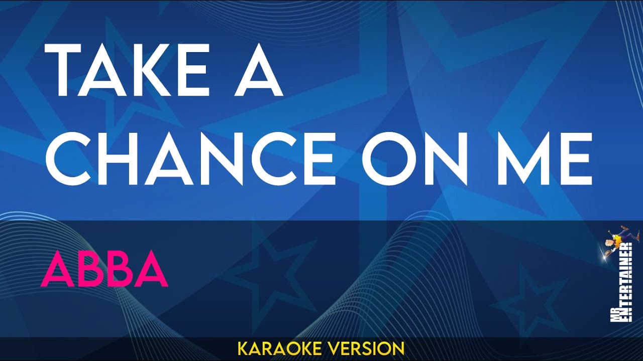Take A Chance On Me - Abba (KARAOKE)
