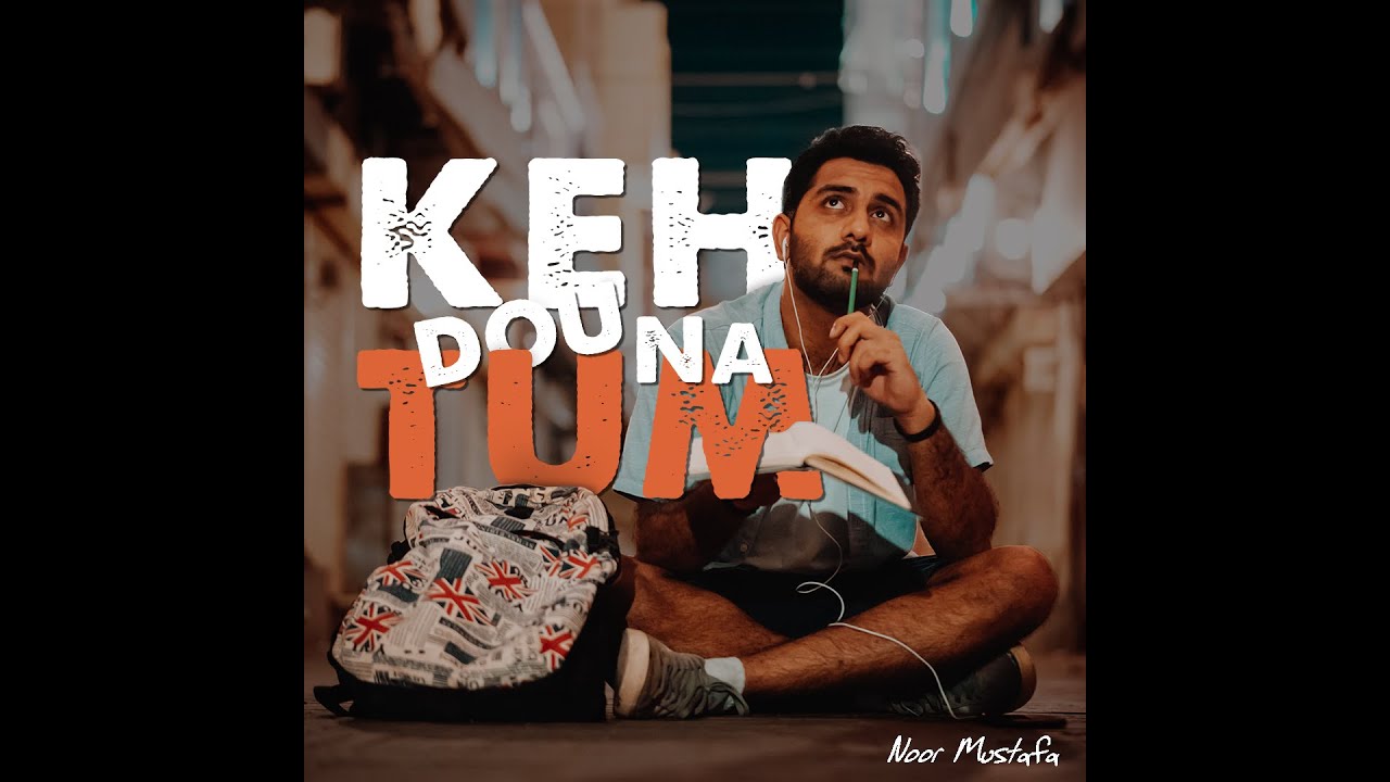 Noor Mustafa - Keh Dou Na Tum