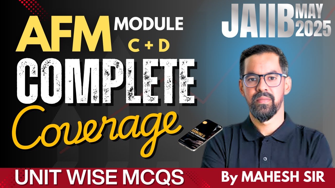 JAIIB AFM Marathon 2025 | JAIIB AFM Module C + D All Topics For 2025 | Concept & MCQs