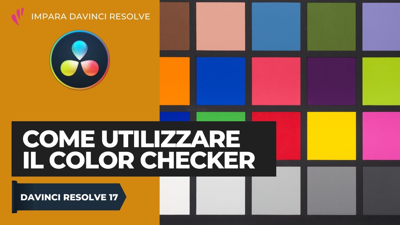 Come utilizzare il Color Checker | Color | Davinci Resolve ITA