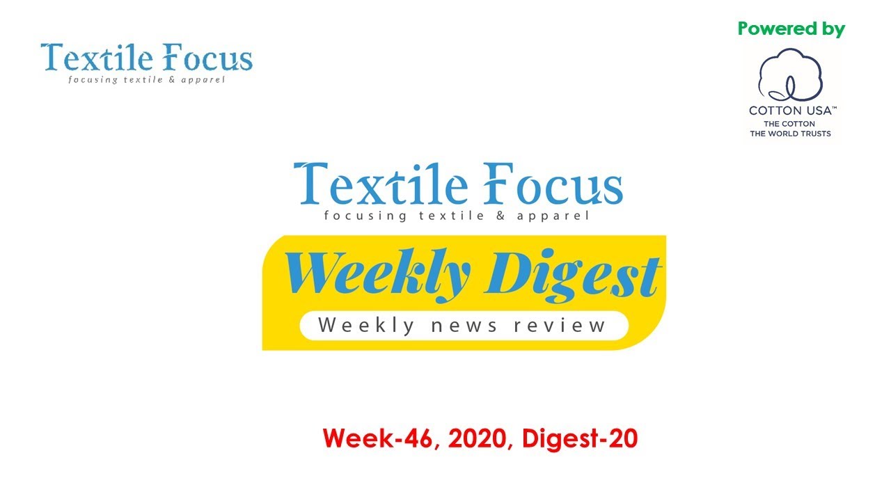 Textile Focus Weekly Digest (Week 46, 2020, Digest-20)