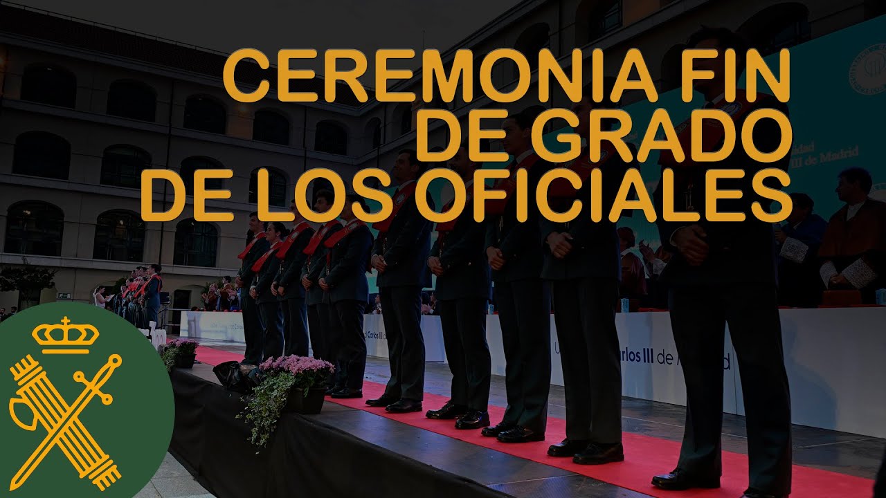 Ceremonia de fin de grado de los Oficiales de la Guardia Civil
