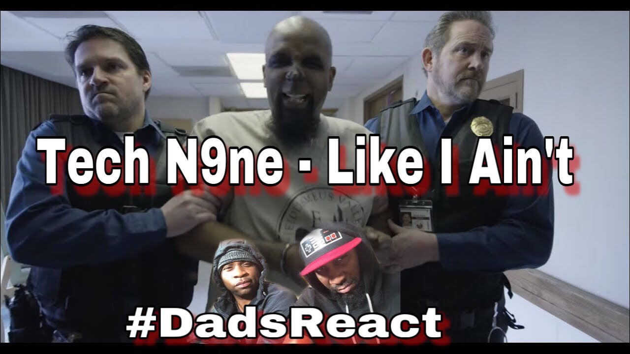 TECH WAS FLEXING !! | TECH N9NE x LIKE I AIN'T | REACTION | DADS REACT