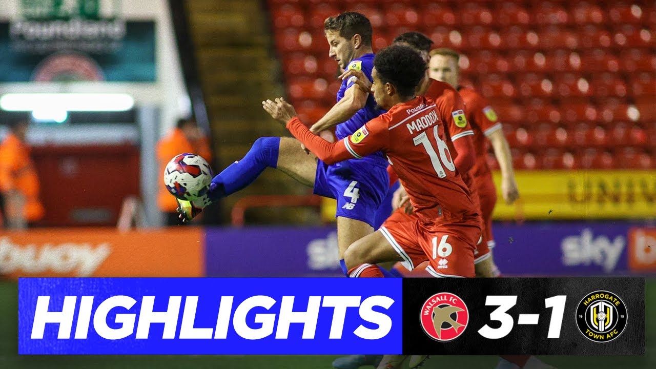 Walsall 3-1 Harrogate Town Highlights