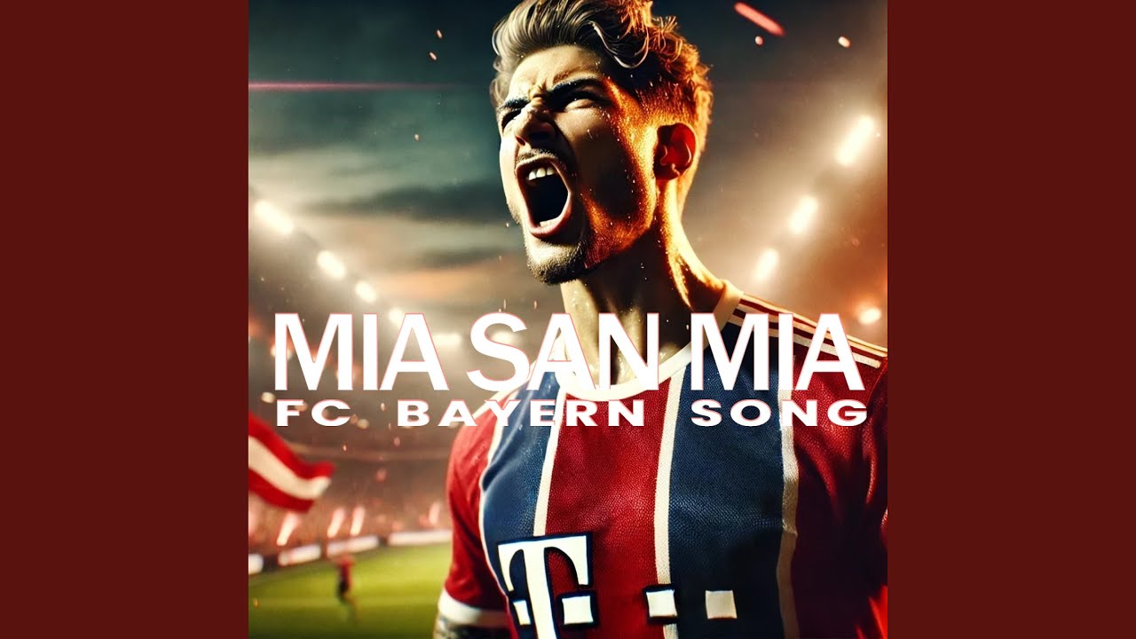 Mia san Mia (FC Bayern München Song)