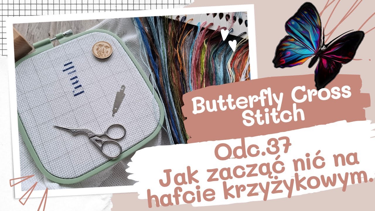 Jak zacząć nić na kanwie? 🧵 Sposoby startu w hafcie krzyżykowym. Zero węzełków, maksimum porządku!