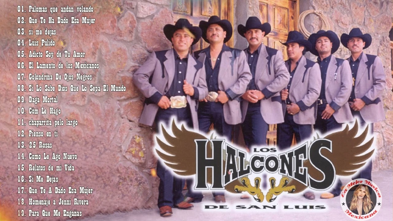 Los Halcones De San Luis 20 Exitos Inolvidables ~ Puros Corridos Para Pistear Mix