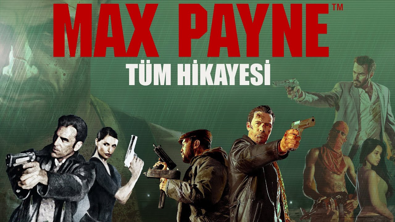 Max Payne - Tüm Hikayesi (1998-2012)