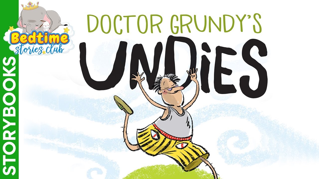 Bedtime Stories Club - Doctor Grundy's Undies