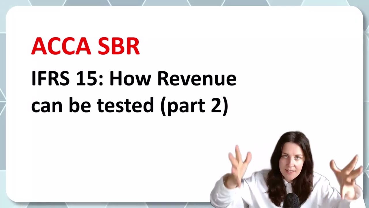SBR Made Easy IFRS 15: How Revenue can be tested (part 2)